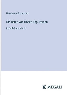 bokomslag Die Bren von Hohen-Esp; Roman