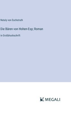 Die Bren von Hohen-Esp; Roman 1