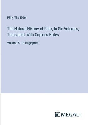 Pliny the Elder, Pliny The Elder - Natural History of Pliny; In Six Volumes, Translated, With Copious Notes, Häftad