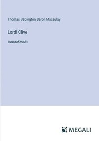 bokomslag Lordi Clive: suuraakkosin