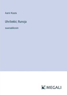 Uhriliekki; Runoja