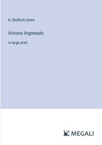 bokomslag Arizona Argonauts