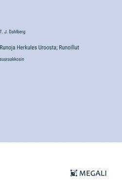 Runoja Herkules Uroosta; Runoillut 1