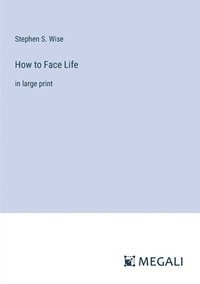 bokomslag How to Face Life