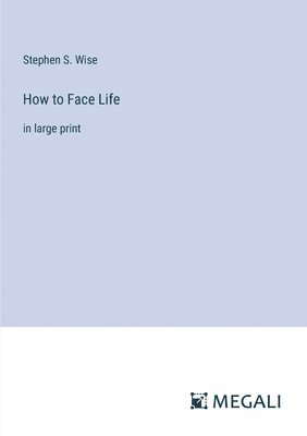 bokomslag How to Face Life