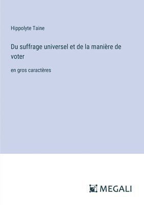 bokomslag Du suffrage universel et de la manière de voter