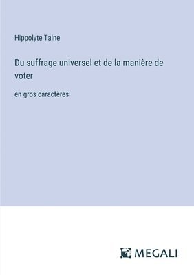 bokomslag Du suffrage universel et de la manire de voter