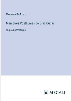 bokomslag Mmoires Posthumes de Braz Cubas