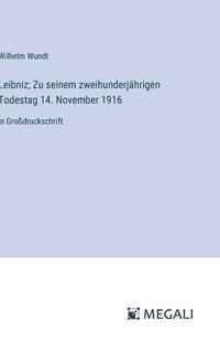 bokomslag Leibniz; Zu seinem zweihunderjhrigen Todestag 14. November 1916