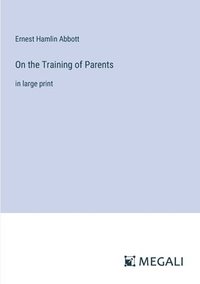 bokomslag On the Training of Parents