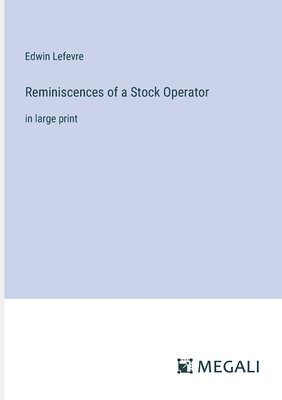 Reminiscences of a Stock Operator
