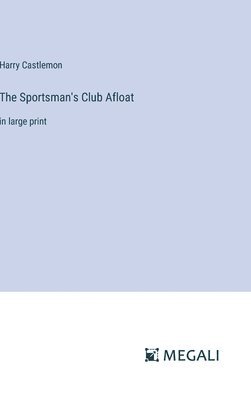 bokomslag Sportsman's Club Afloat