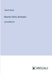 bokomslag Nuorta Verta; Romaani