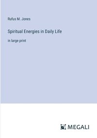 bokomslag Spiritual Energies in Daily Life