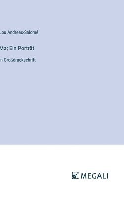 bokomslag Ma; Ein Porträt