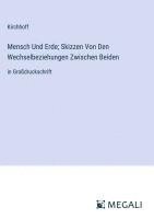 bokomslag Mensch Und Erde; Skizzen Von Den Wechselbeziehungen Zwischen Beiden