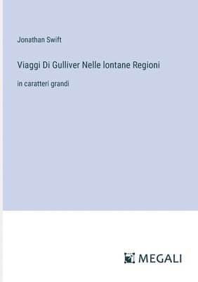 Viaggi Di Gulliver Nelle lontane Regioni 1