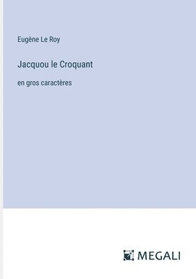 Eugène Le Roy - Jacquou le Croquant, Häftad