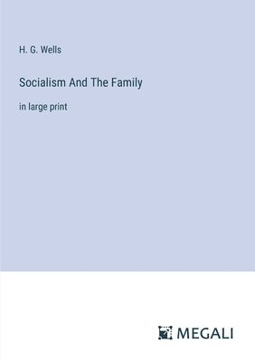 Socialism And The Family 1
