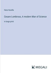 bokomslag Cesare Lombroso, A modern Man of Science