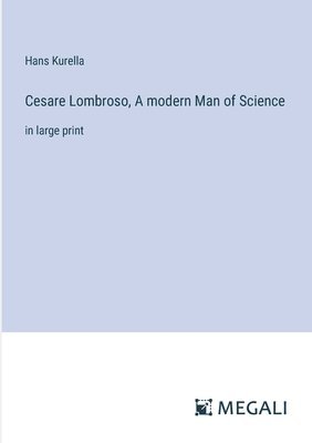 bokomslag Cesare Lombroso, A modern Man of Science