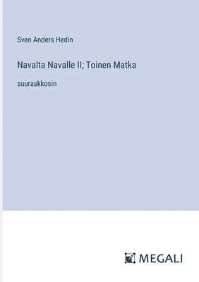 Navalta Navalle II; Toinen Matka 1