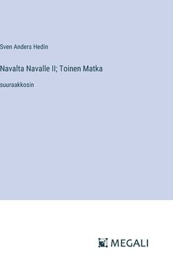 Navalta Navalle II; Toinen Matka 1