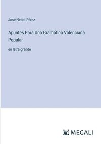 bokomslag Apuntes Para Una Gramtica Valenciana Popular