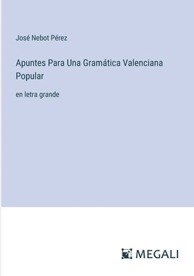 Apuntes Para Una Gramtica Valenciana Popular 1
