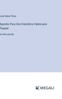 bokomslag Apuntes Para Una Gramtica Valenciana Popular