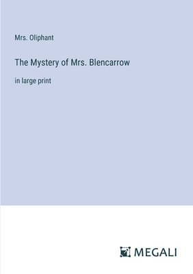 Mystery of Mrs. Blencarrow