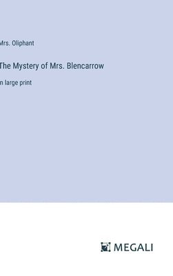 The Mystery of Mrs. Blencarrow 1