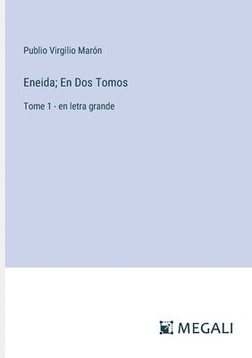 Publio Virgilio Marón - Eneida; En Dos Tomos, Häftad