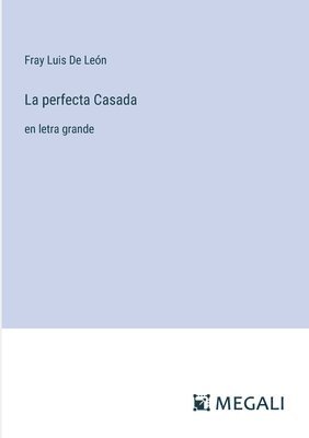 Fray Luis de León - perfecta Casada, Häftad