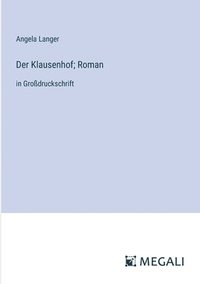 bokomslag Der Klausenhof; Roman