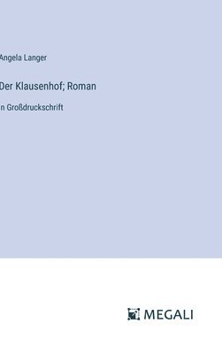 bokomslag Der Klausenhof; Roman
