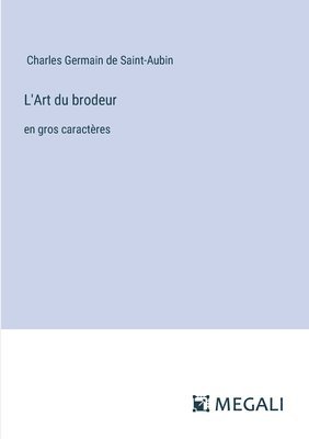 L'Art du brodeur 1