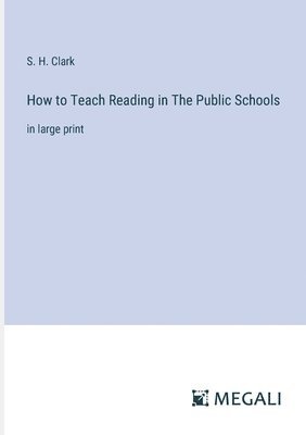 bokomslag How to Teach Reading in The Public Schools