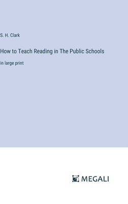 bokomslag How to Teach Reading in The Public Schools