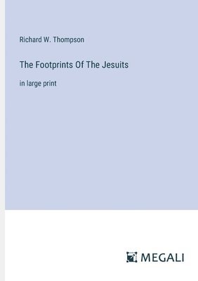 Footprints Of The Jesuits