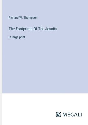 The Footprints Of The Jesuits 1