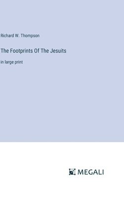 Footprints Of The Jesuits