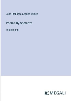 Poems By Speranza 1