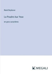 bokomslag La Poudre Aux Yeux