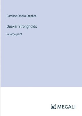 bokomslag Quaker Strongholds