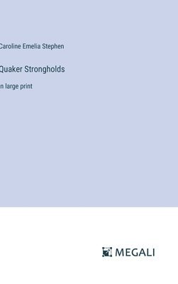 Quaker Strongholds 1