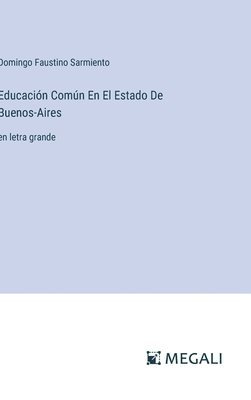 Educación Común En El Estado De Buenos-Aires