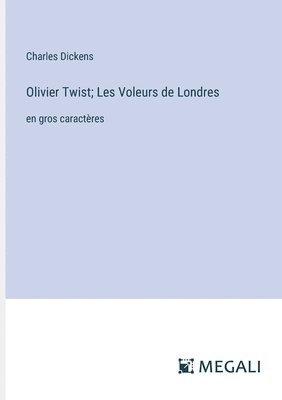 Olivier Twist; Les Voleurs de Londres 1