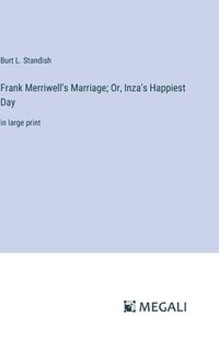 bokomslag Frank Merriwell's Marriage; Or, Inza's Happiest Day