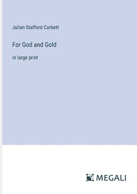 For God and Gold 1